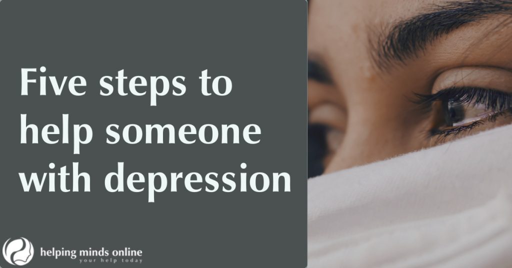 five-steps-on-how-to-help-someone-with-depression-helping-minds-online